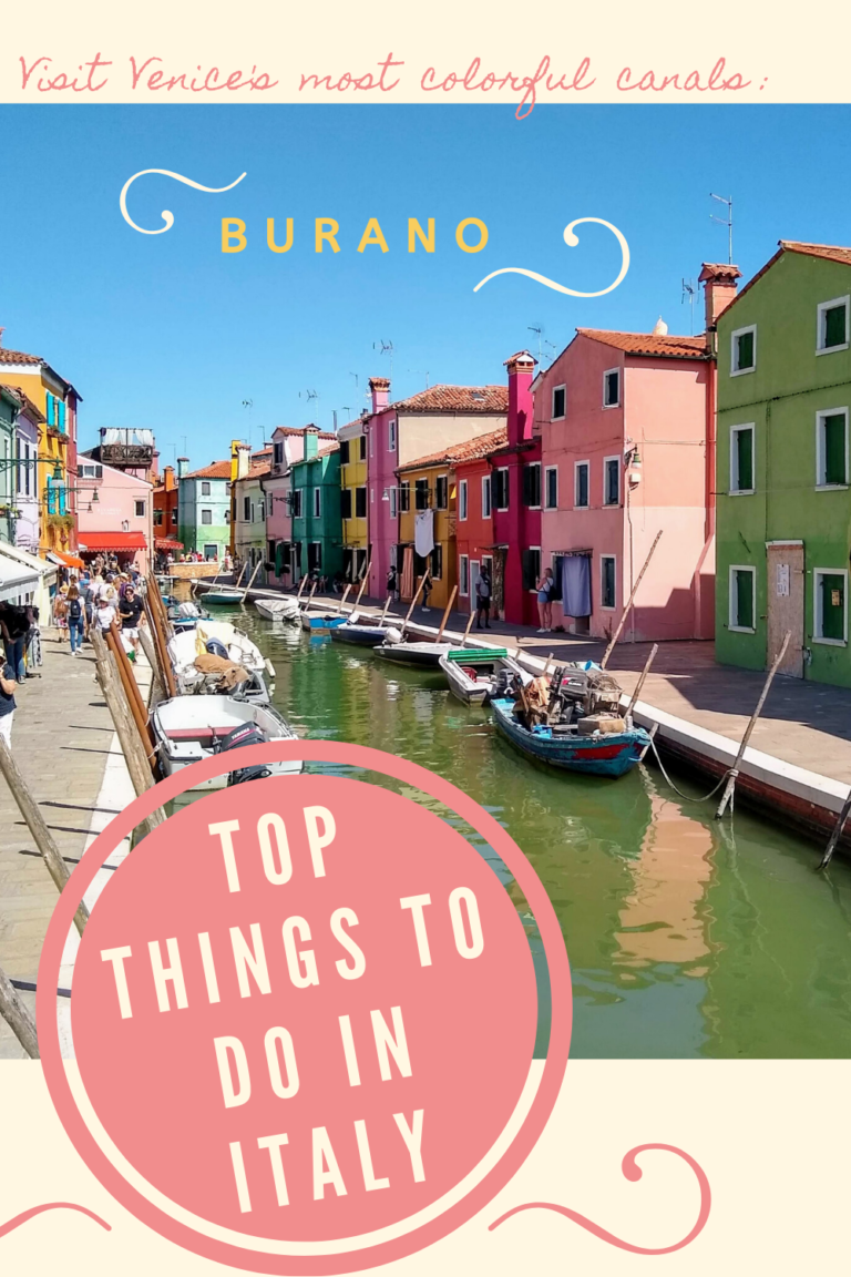26 Magical Experiences You Can Have in Italy Burano Top Things to do in Italy Pinterest Pin 768x1152 - 26 Magical Experiences You Can Have in Italy